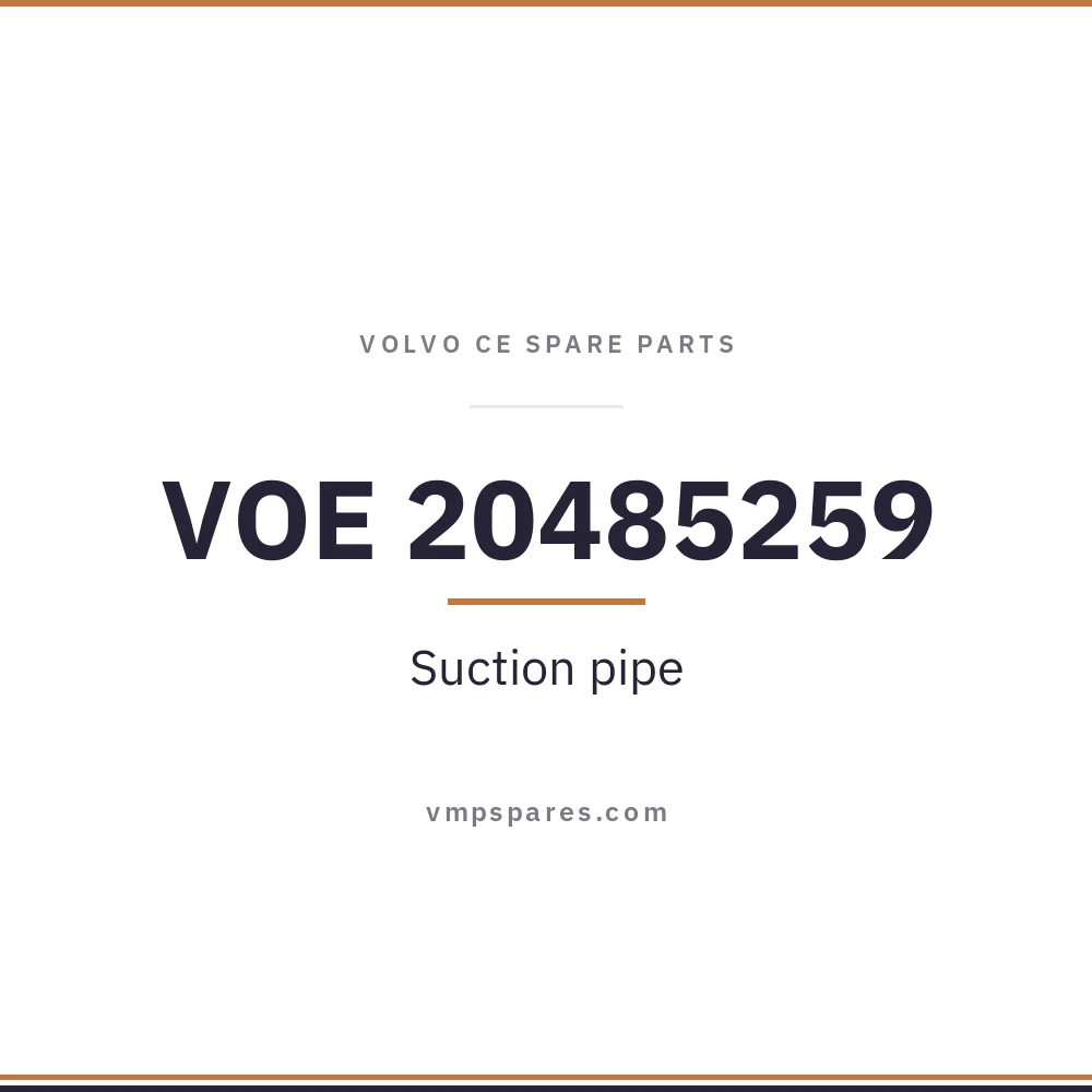 VOE 20485259 – Suction pipe