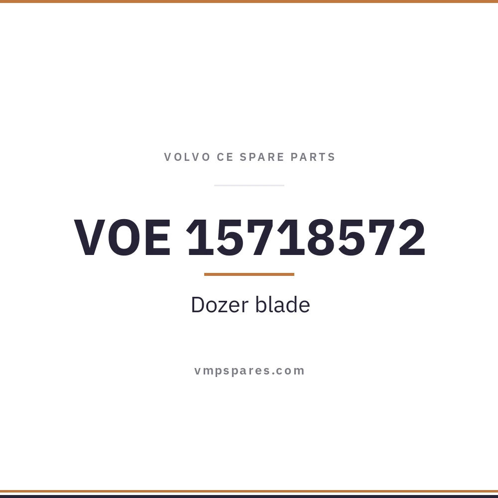 VOE 15718572 – Dozer blade