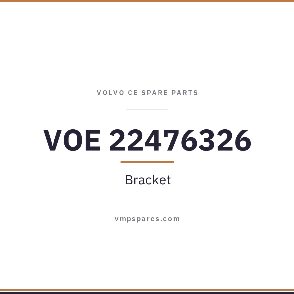 VOE 22476326 – Bracket