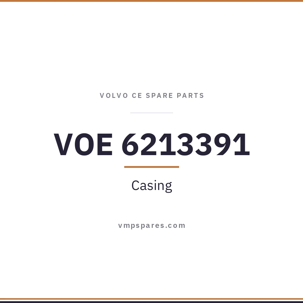 VOE 6213391 – Casing