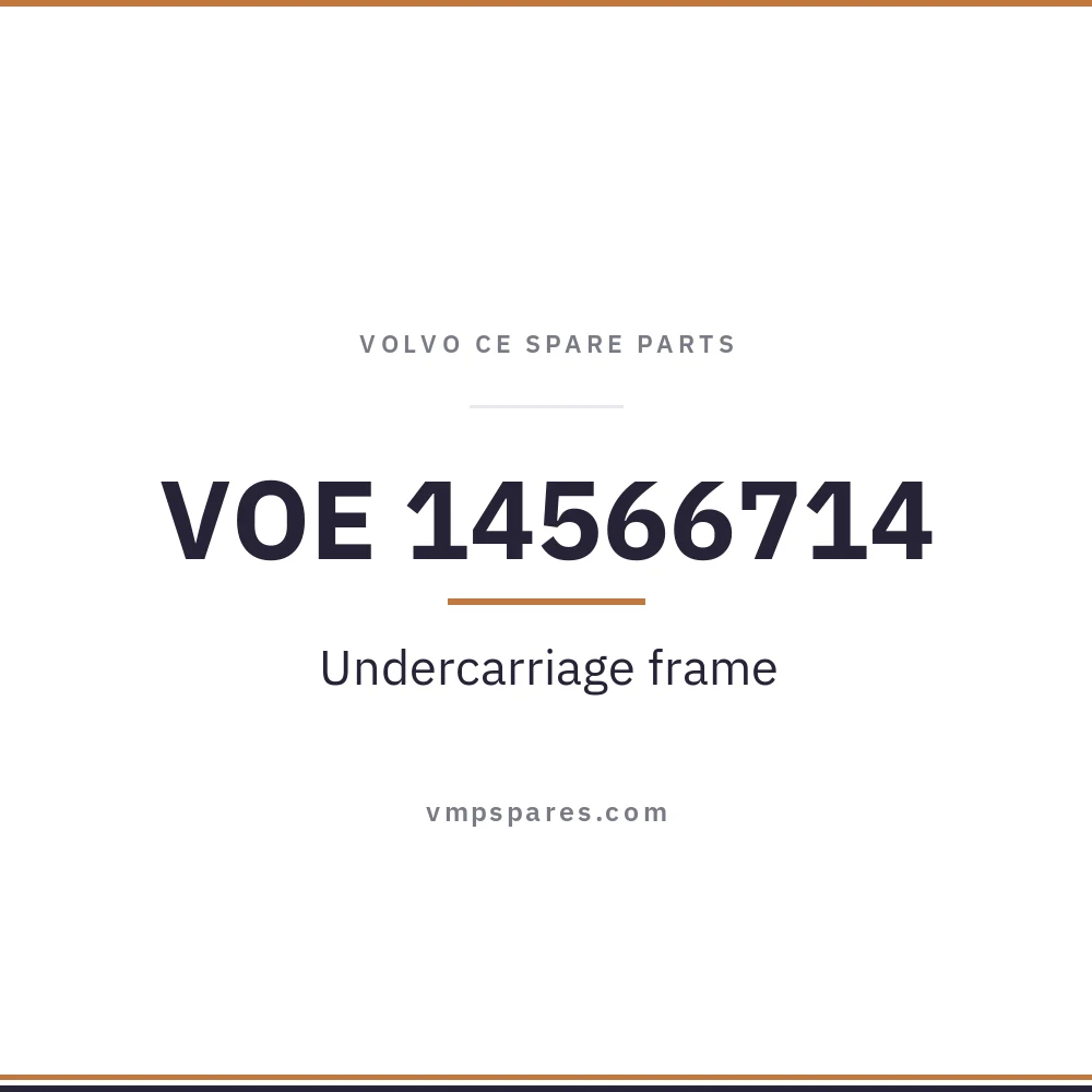 VOE 14566714 – Undercarriage frame