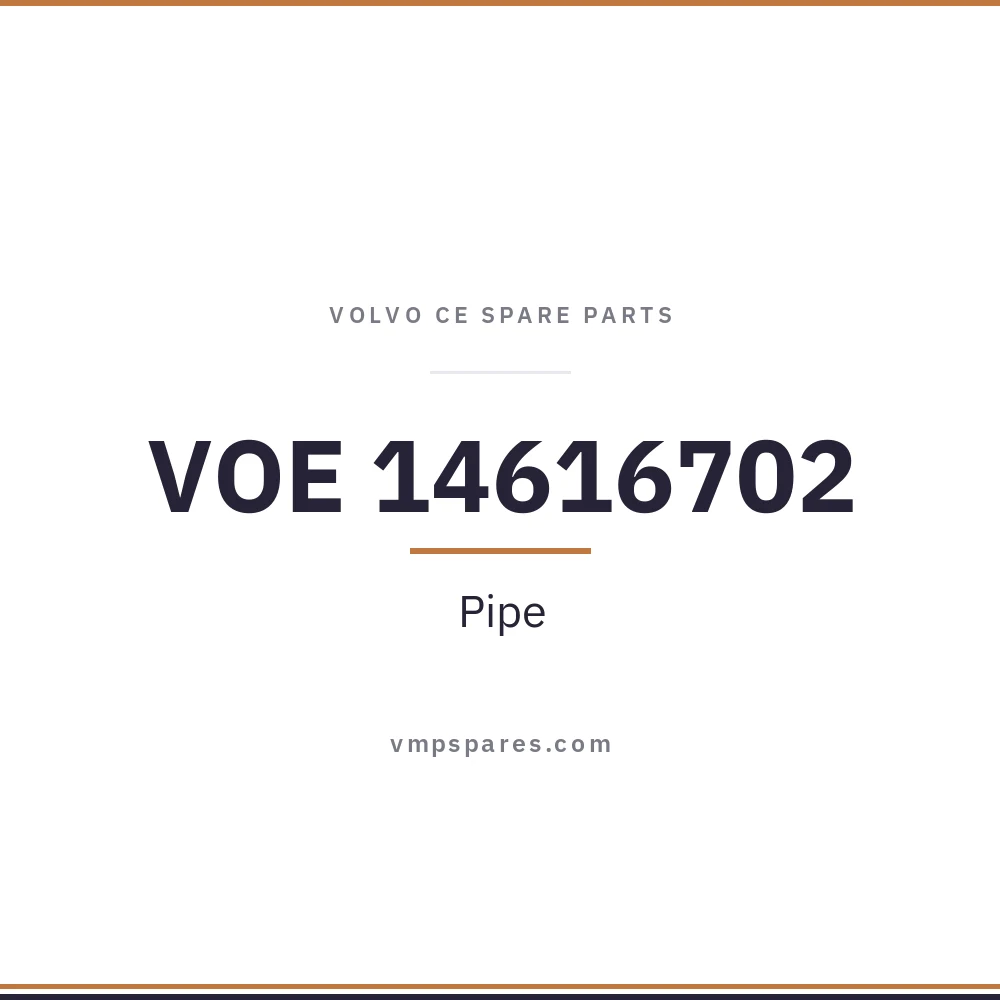 VOE 14616702 – Pipe
