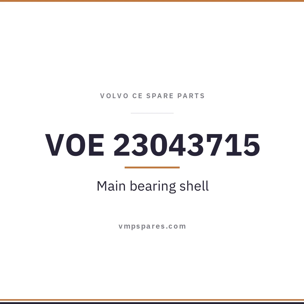 VOE 23043715 – Main bearing shell