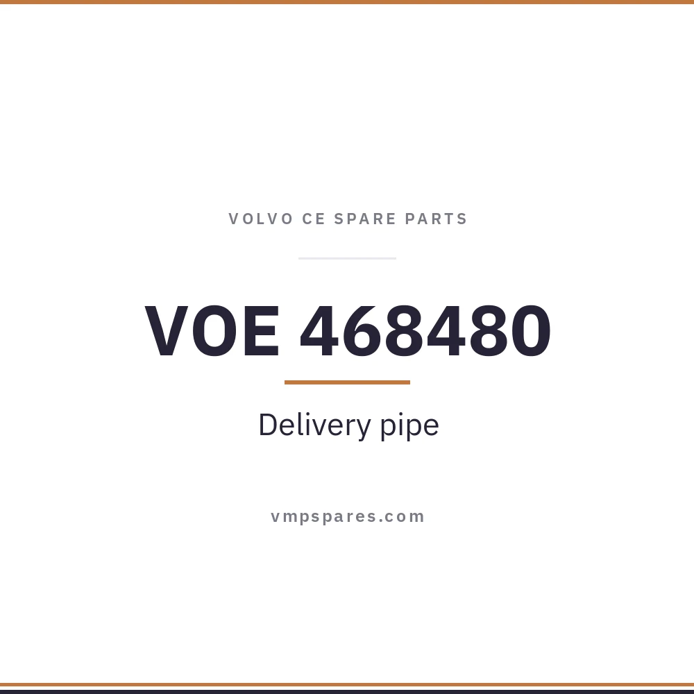 VOE 468480 – Delivery pipe