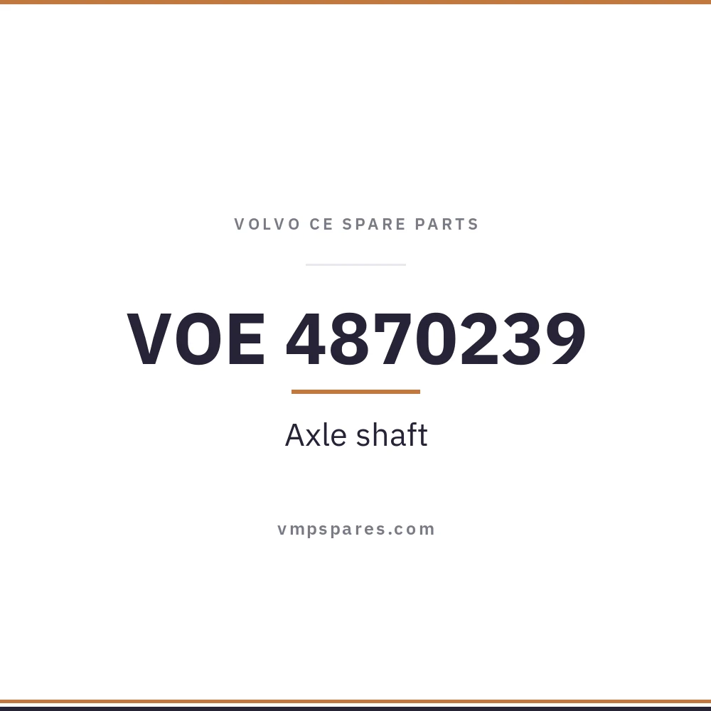 VOE 4870239 – Axle shaft