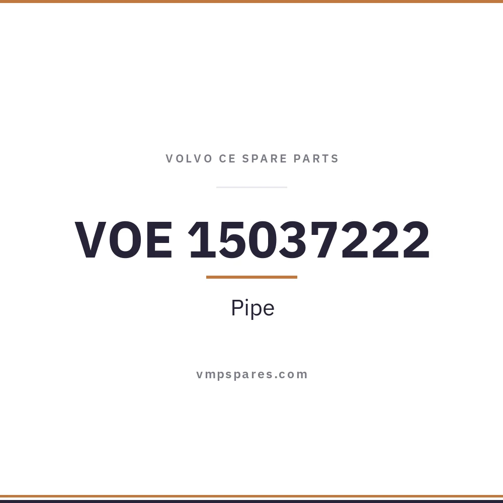 VOE 15037222 – Pipe