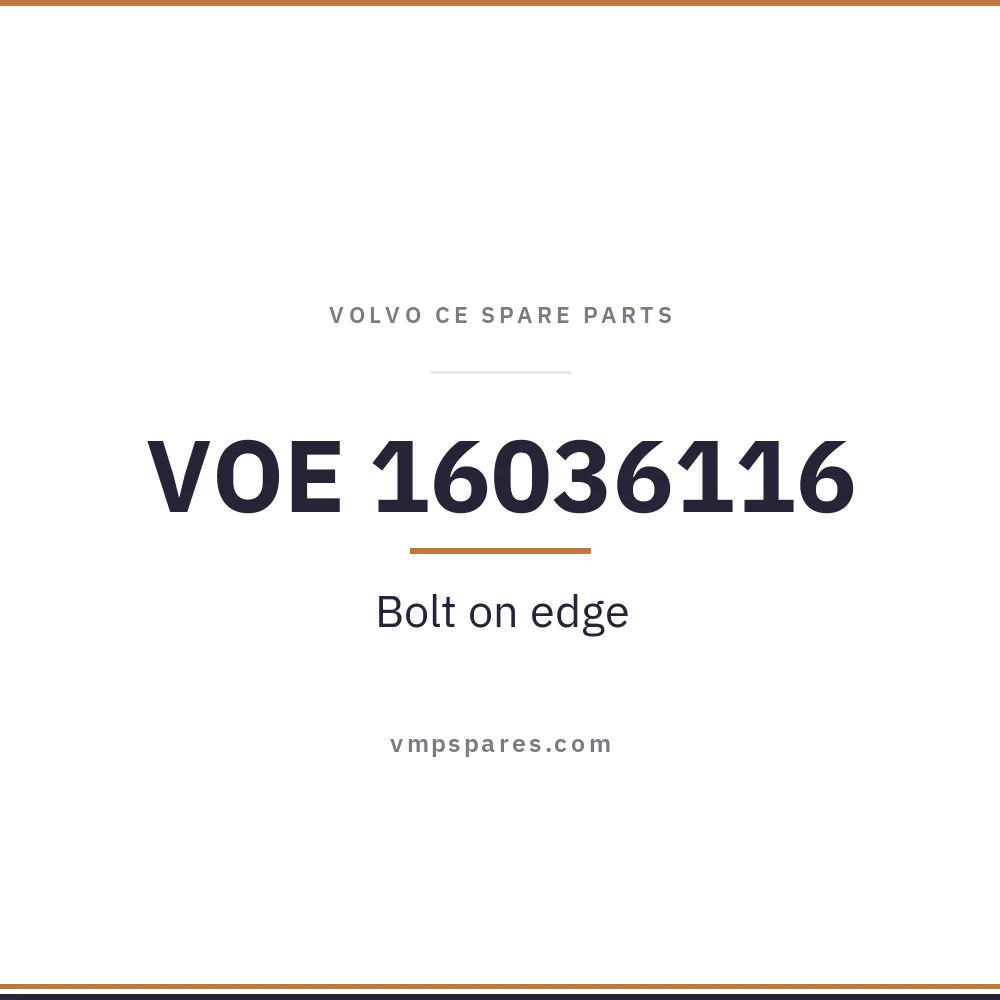 VOE 16036116 – Bolt on edge