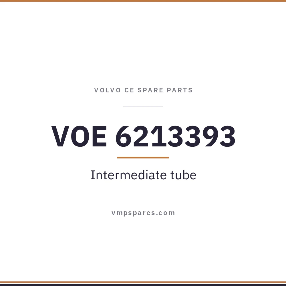 VOE 6213393 – Intermediate tube