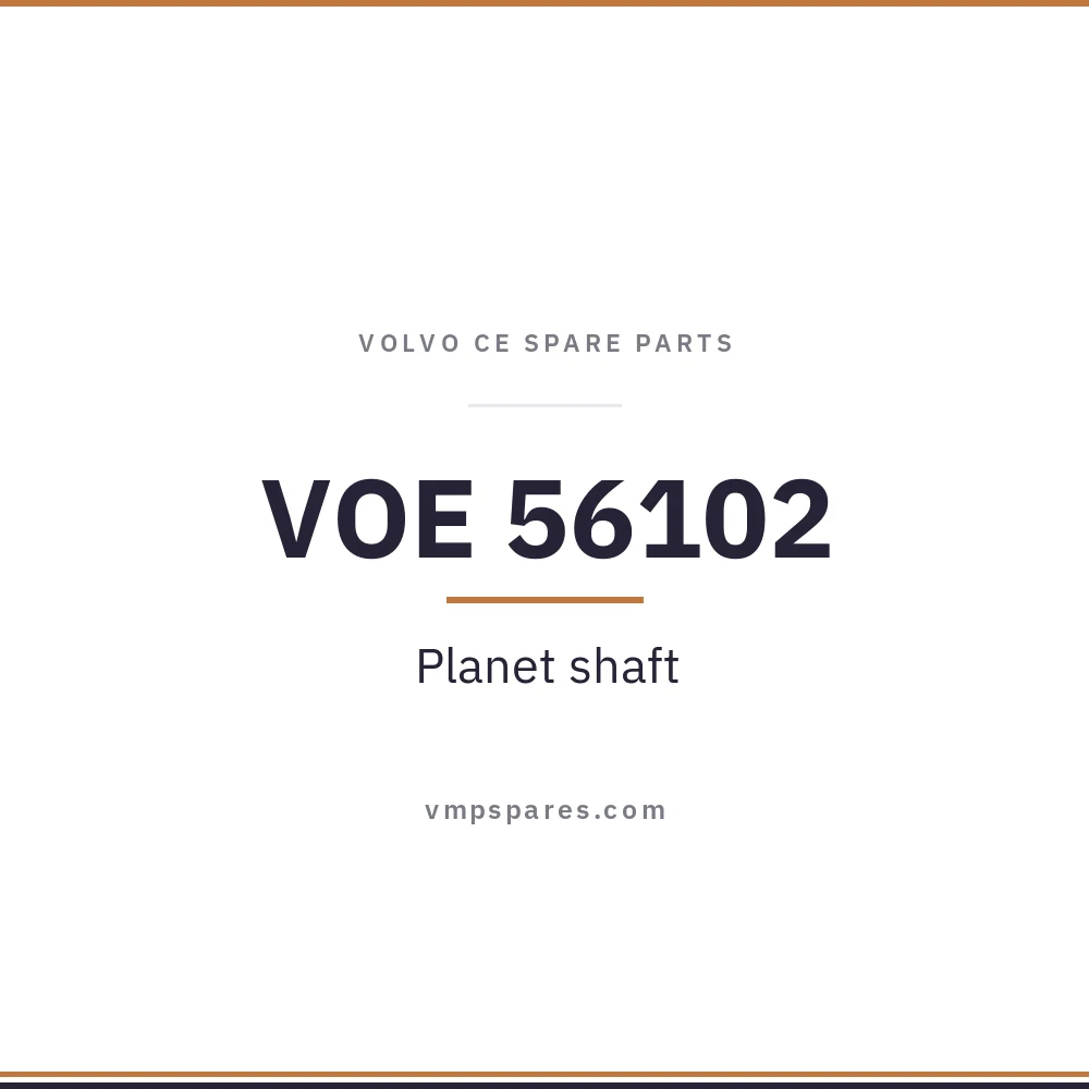 VOE 56102 – Planet shaft