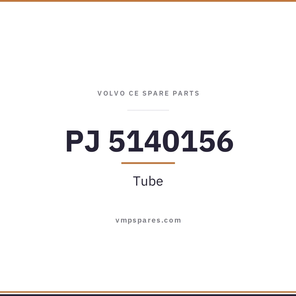 PJ 5140156 – Tube