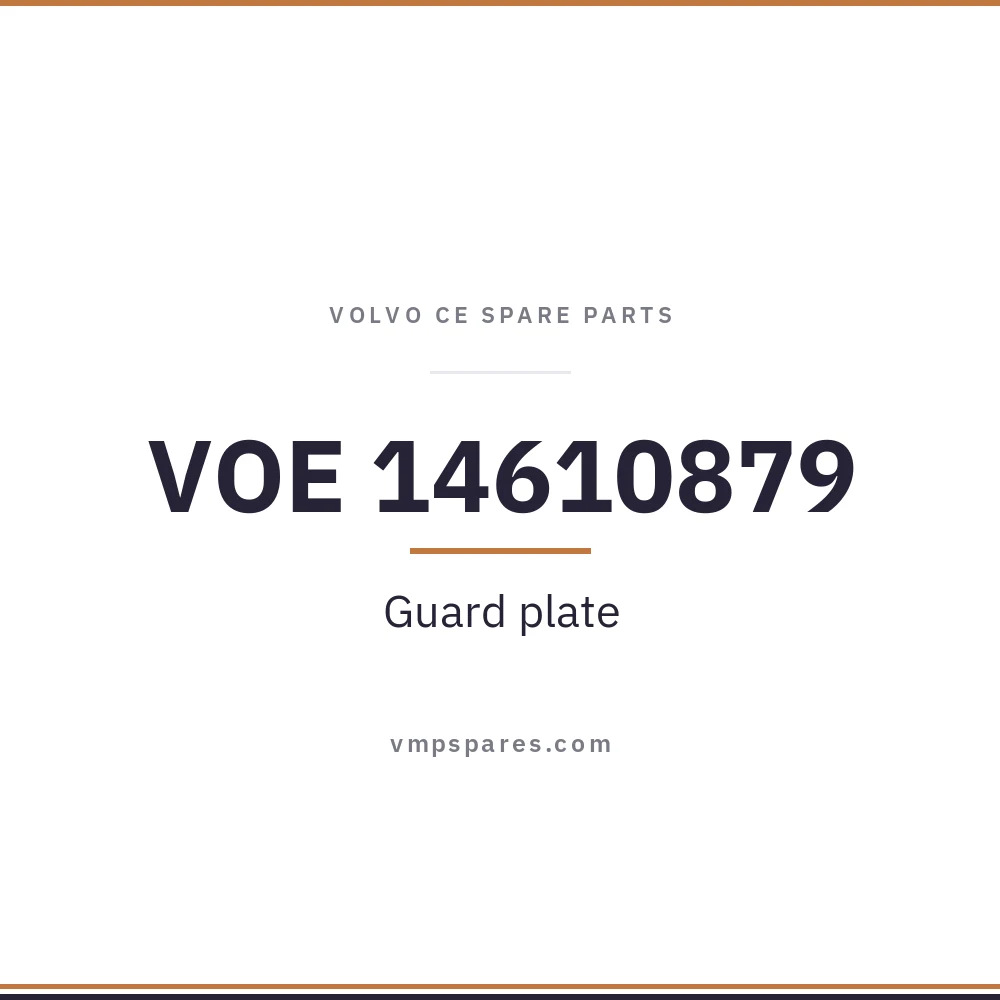 VOE 14610879 – Guard plate