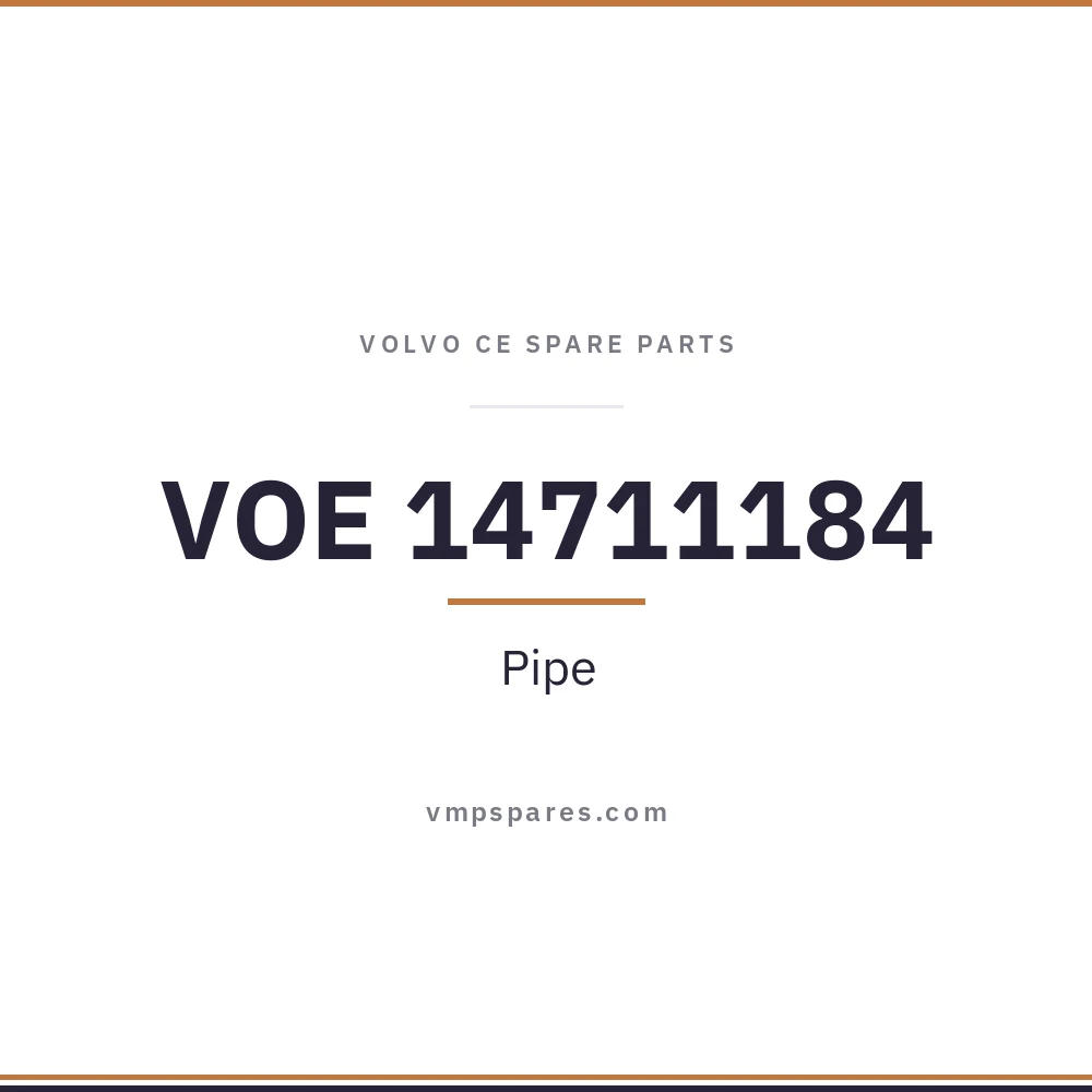 VOE 14711184 – Pipe