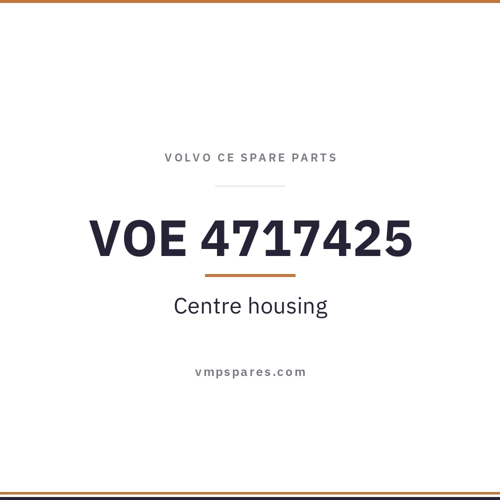 VOE 4717425 – Centre housing