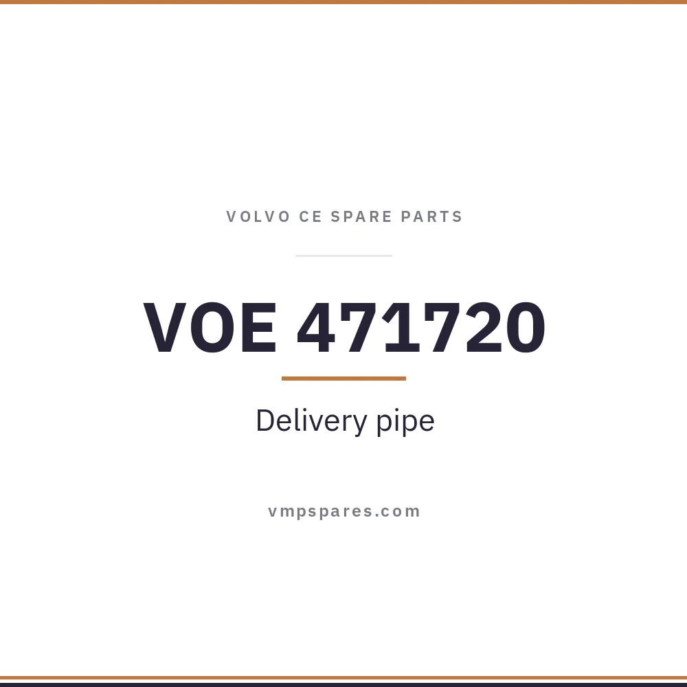 VOE 471720 – Delivery pipe
