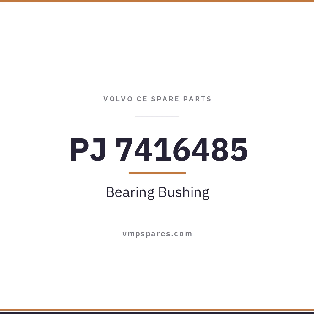PJ 7416485 – Bearing Bushing