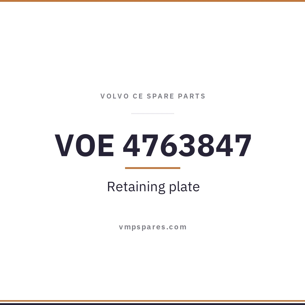 VOE 4763847 – Retaining plate