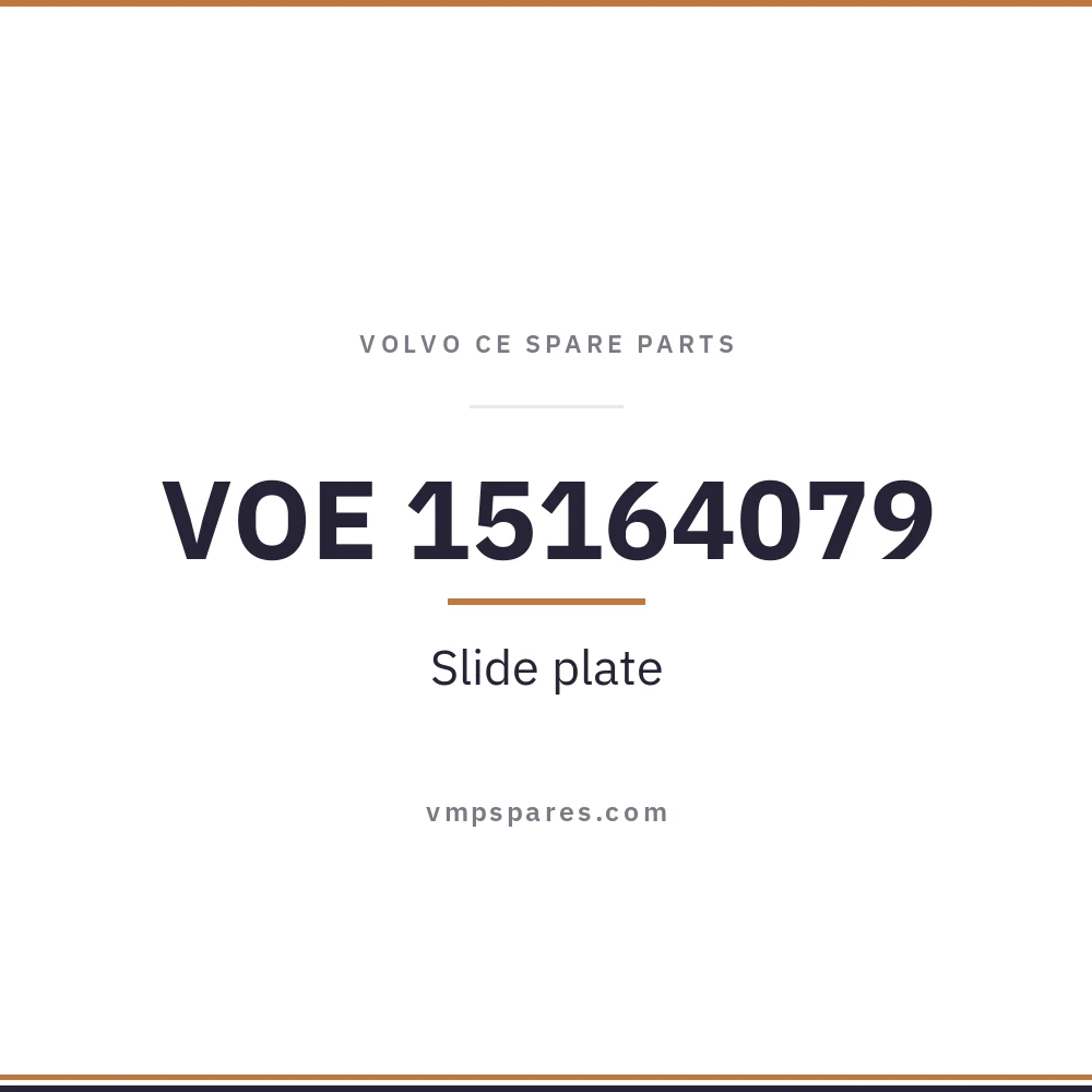 VOE 15164079 – Slide plate