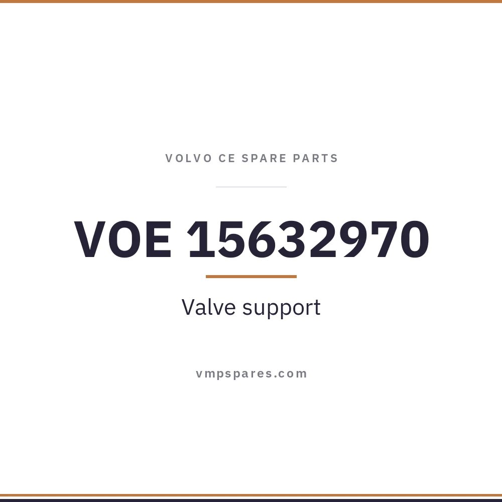 VOE 15632970 – Valve support