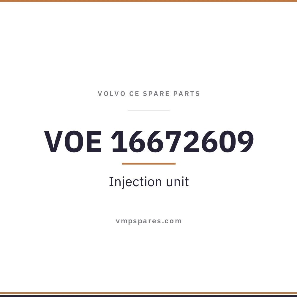 VOE 16672609 – Injection unit