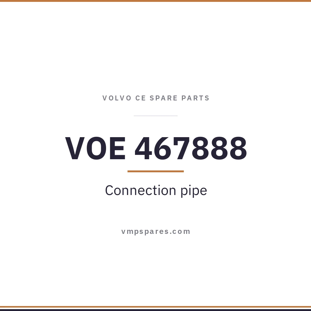 VOE 467888 – Connection pipe