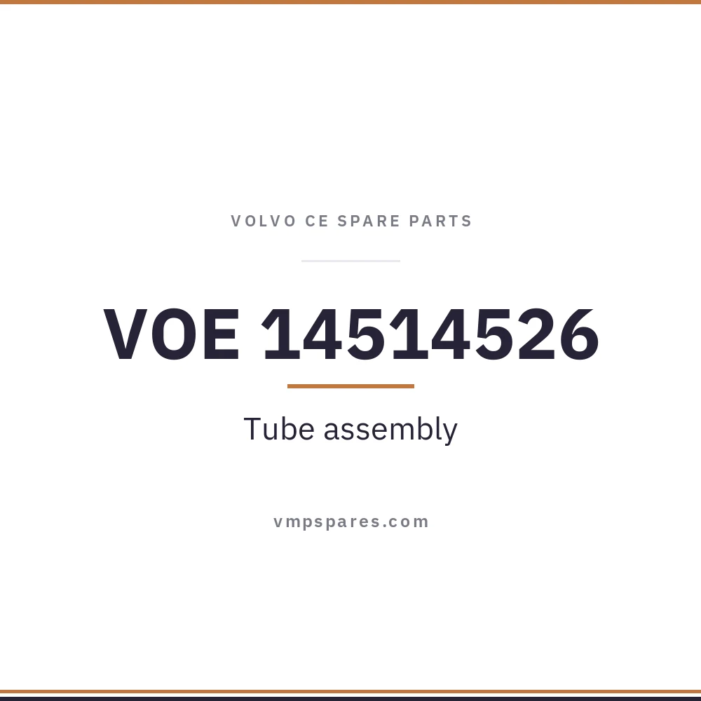 VOE 14514526 – Tube assembly