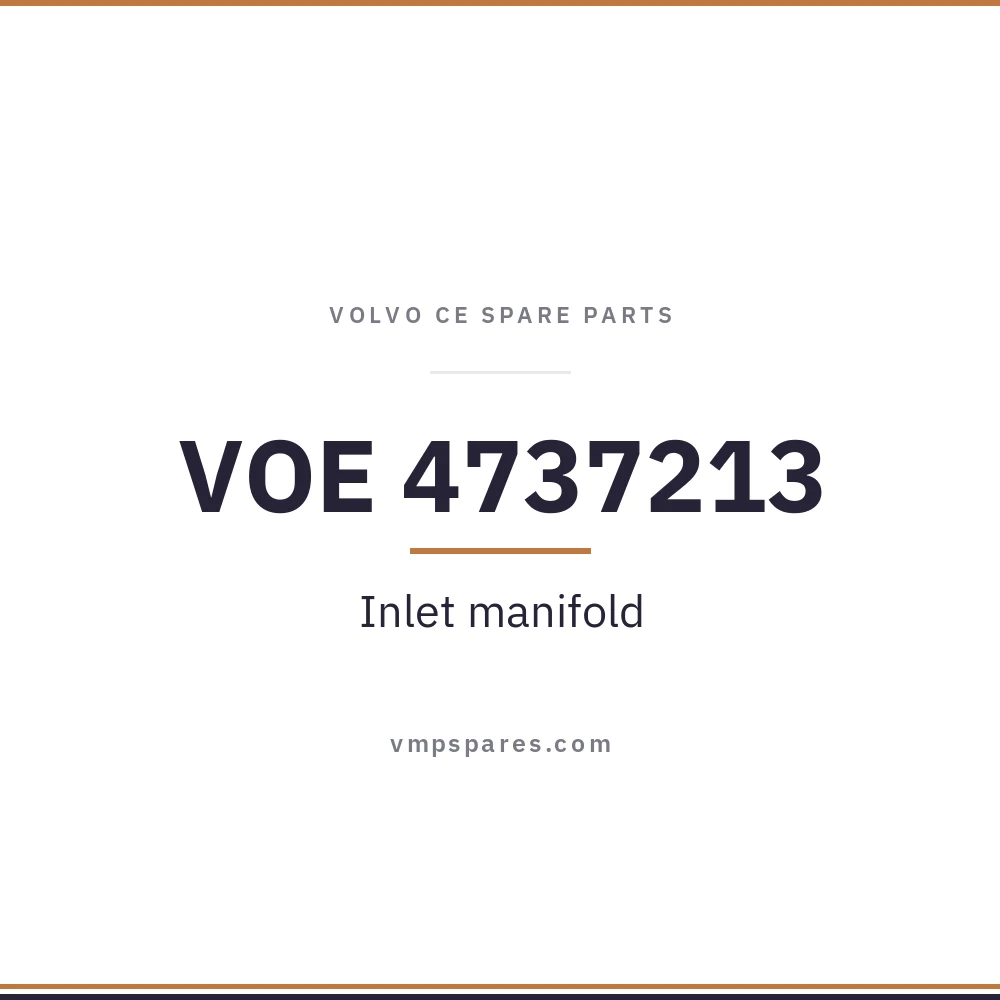 VOE 4737213 – Inlet manifold