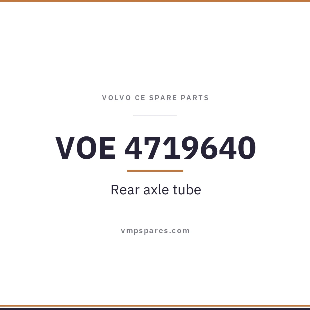 VOE 4719640 – Rear axle tube