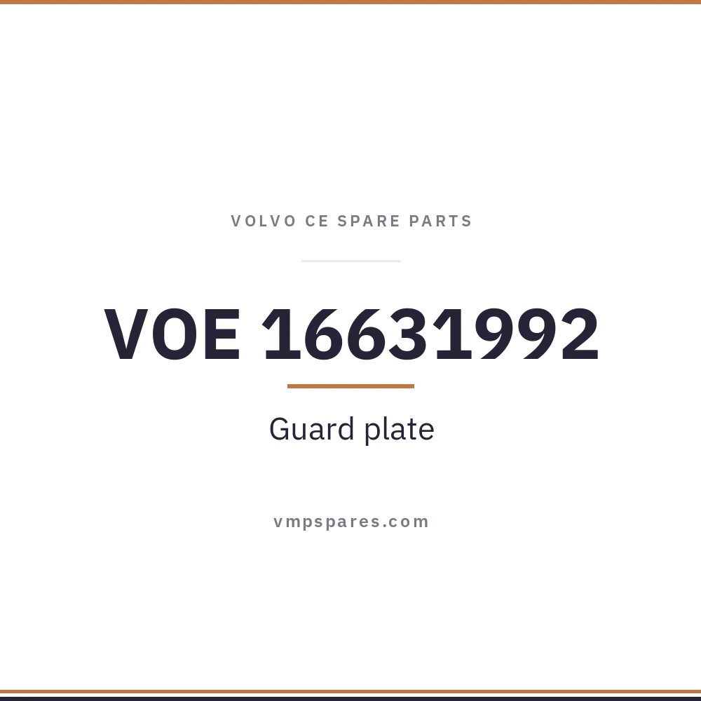 VOE 16631992 – Guard plate