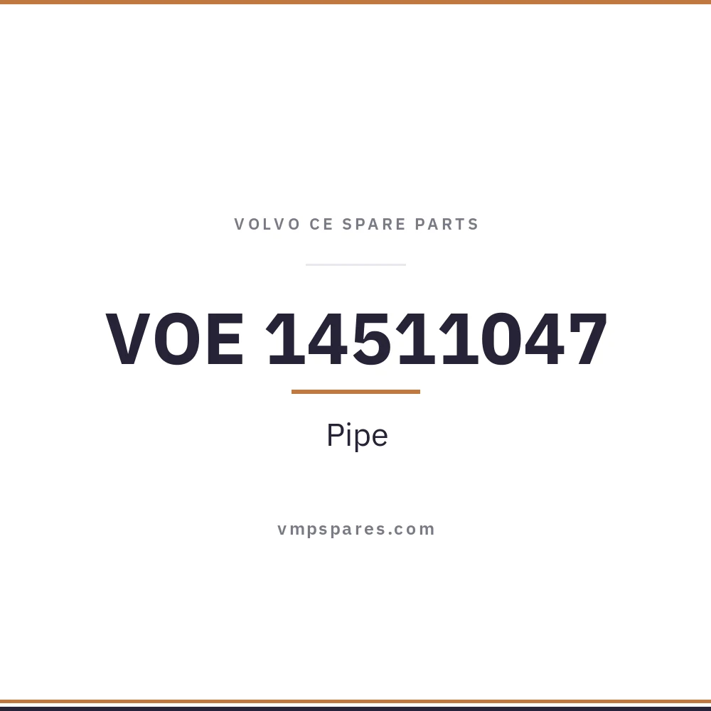 VOE 14511047 – Pipe