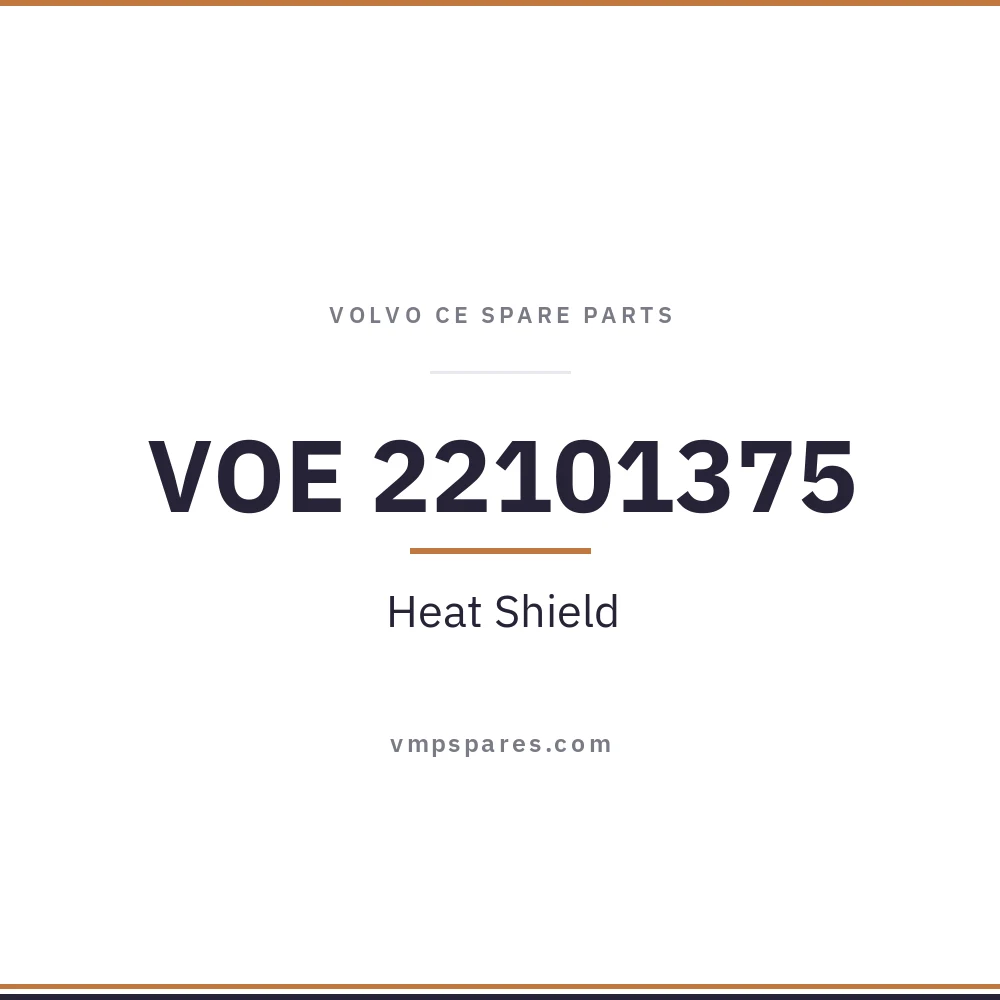 VOE 22101375 – Heat Shield