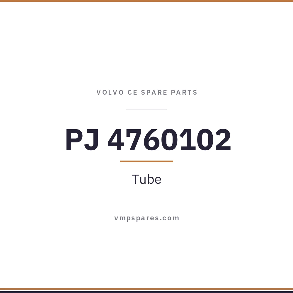PJ 4760102 – Tube