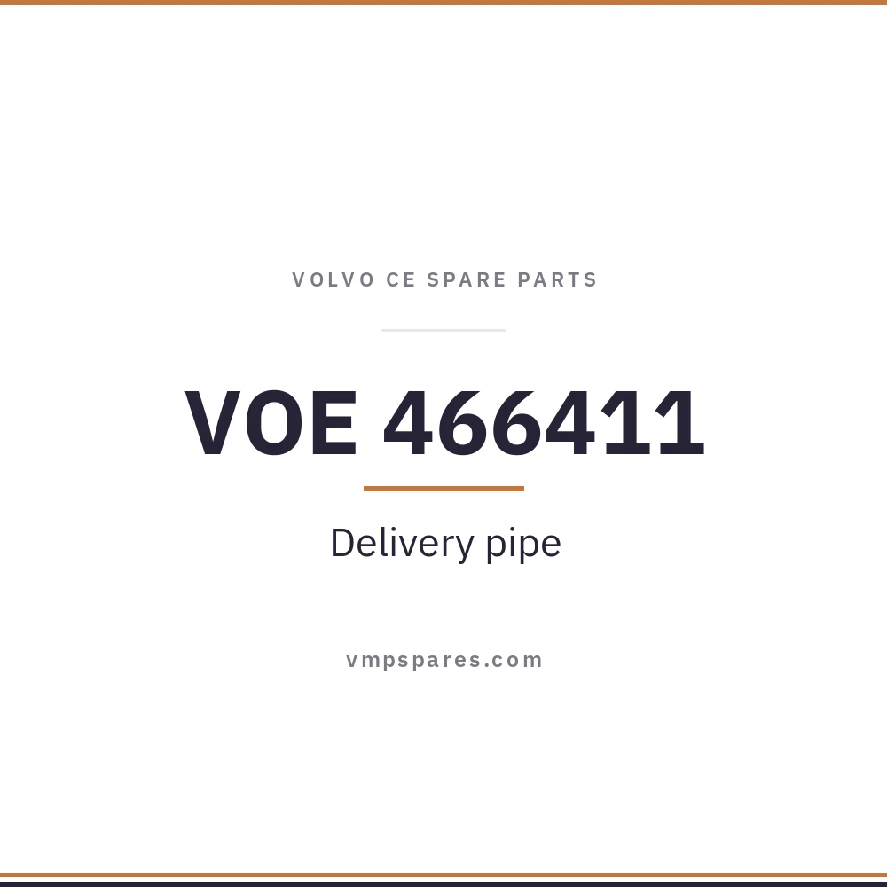 VOE 466411 – Delivery pipe