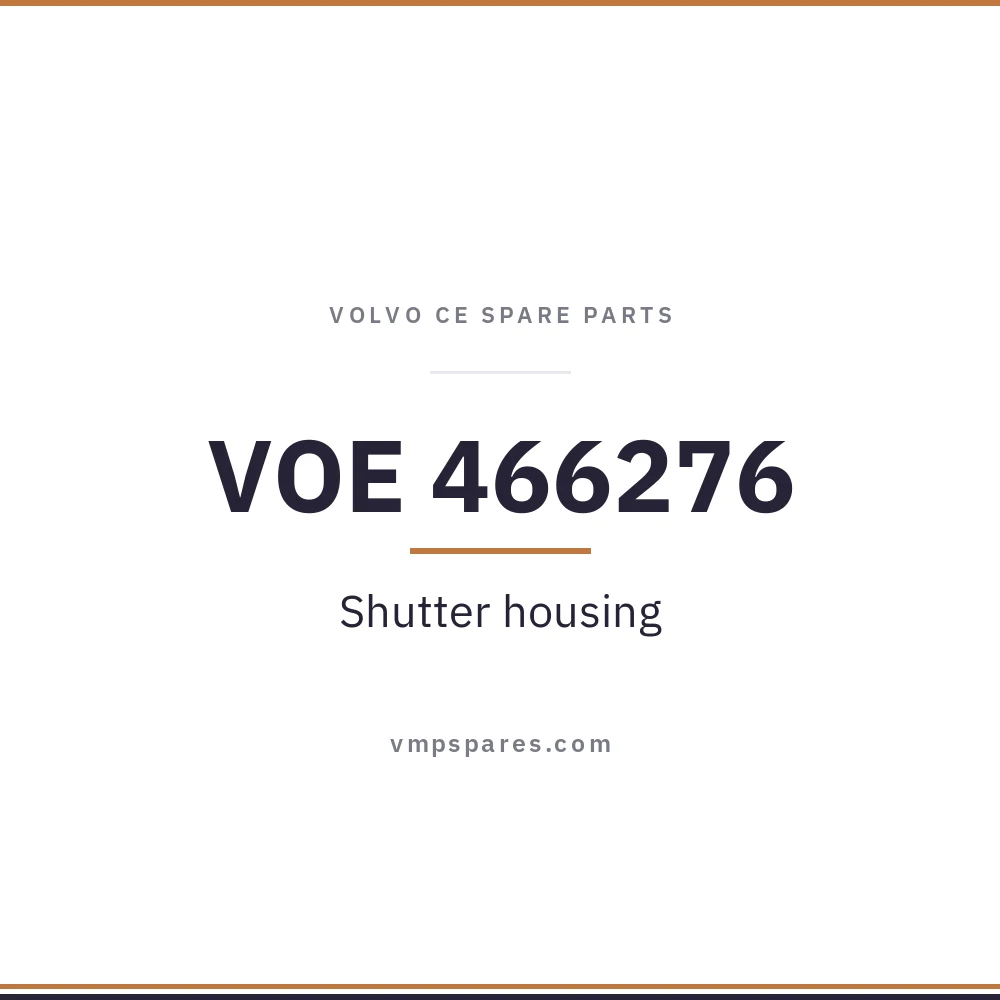 VOE 466276 – Shutter housing