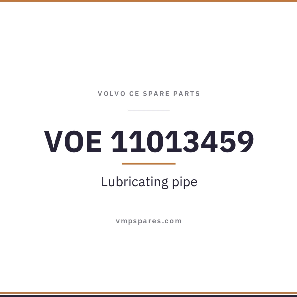 VOE 11013459 – Lubricating pipe
