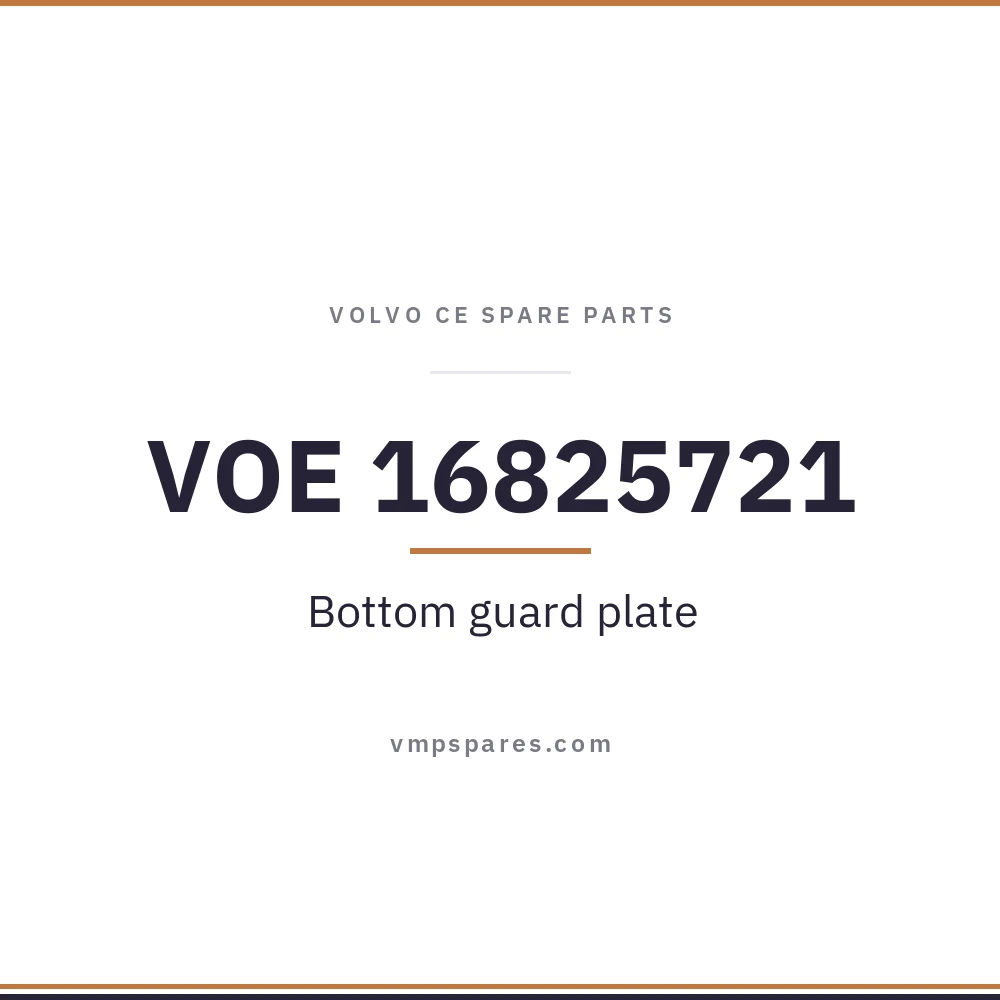 VOE 16825721 – Bottom guard plate