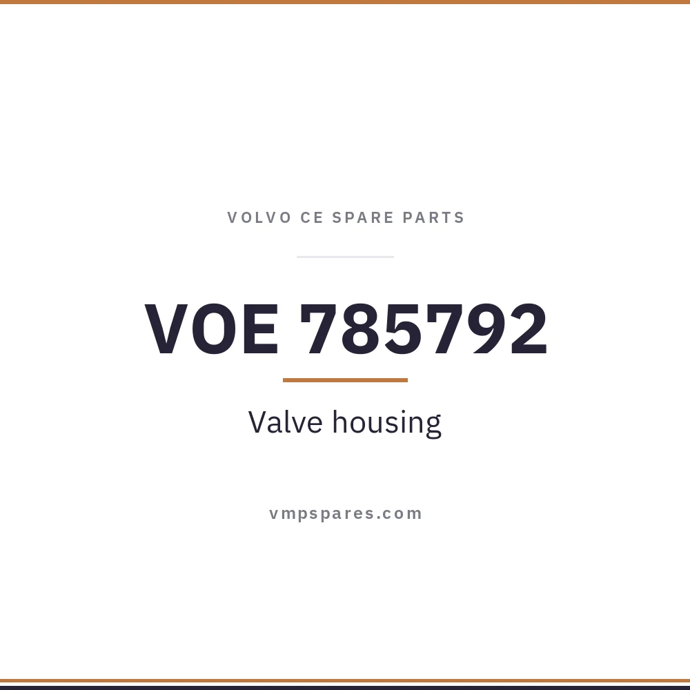 VOE 785792 – Valve housing