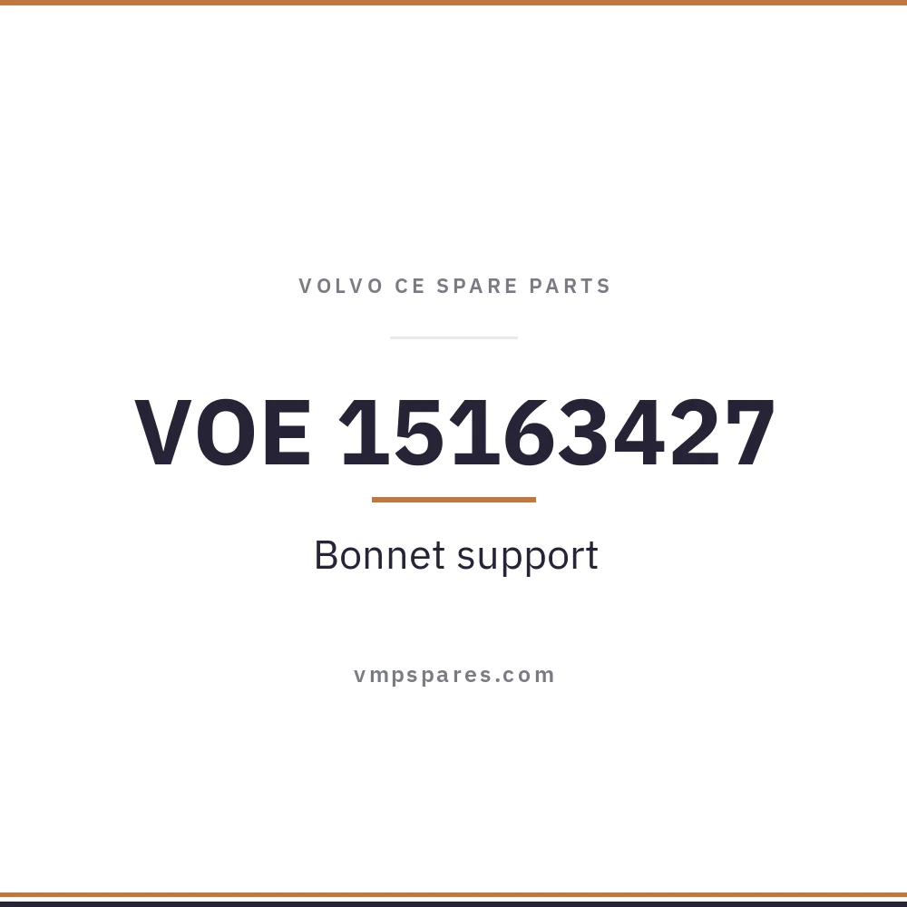 VOE 15163427 – Bonnet support