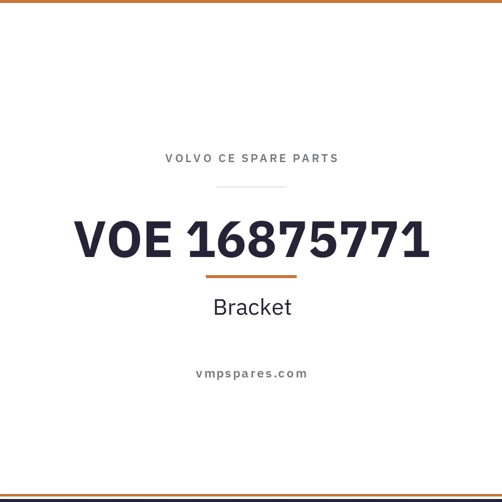 VOE 16875771 – Bracket