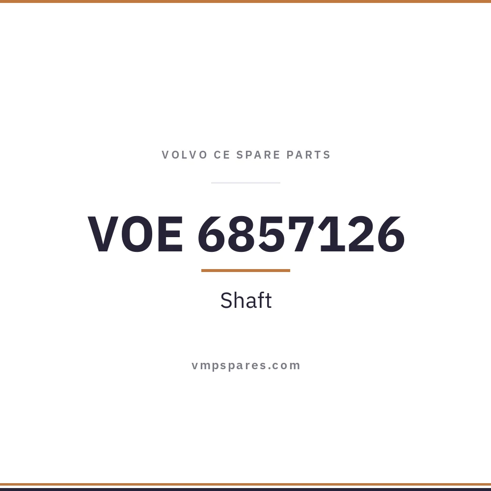 VOE 6857126 – Shaft