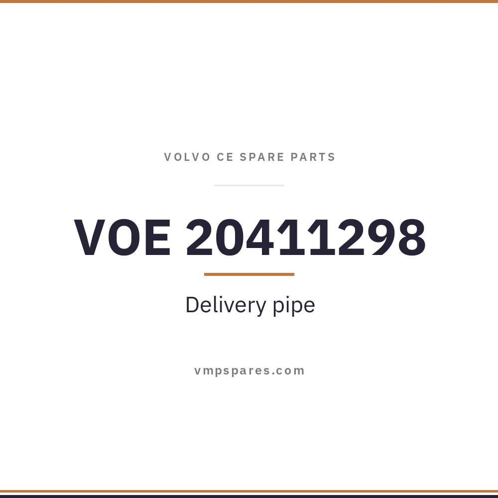 VOE 20411298 – Delivery pipe