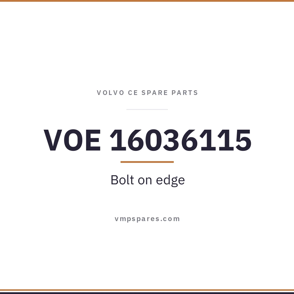 VOE 16036115 – Bolt on edge