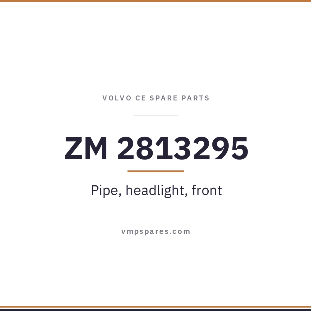 ZM 2813295 – Pipe, headlight, front