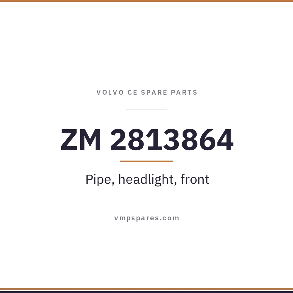ZM 2813864 – Pipe, headlight, front