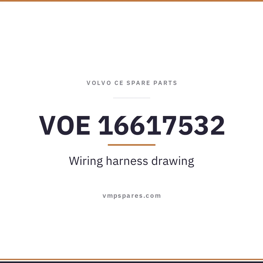 VOE 16617532 – Wiring harness drawing