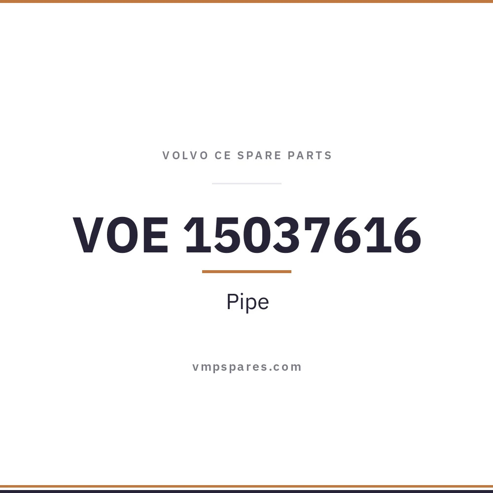 VOE 15037616 – Pipe