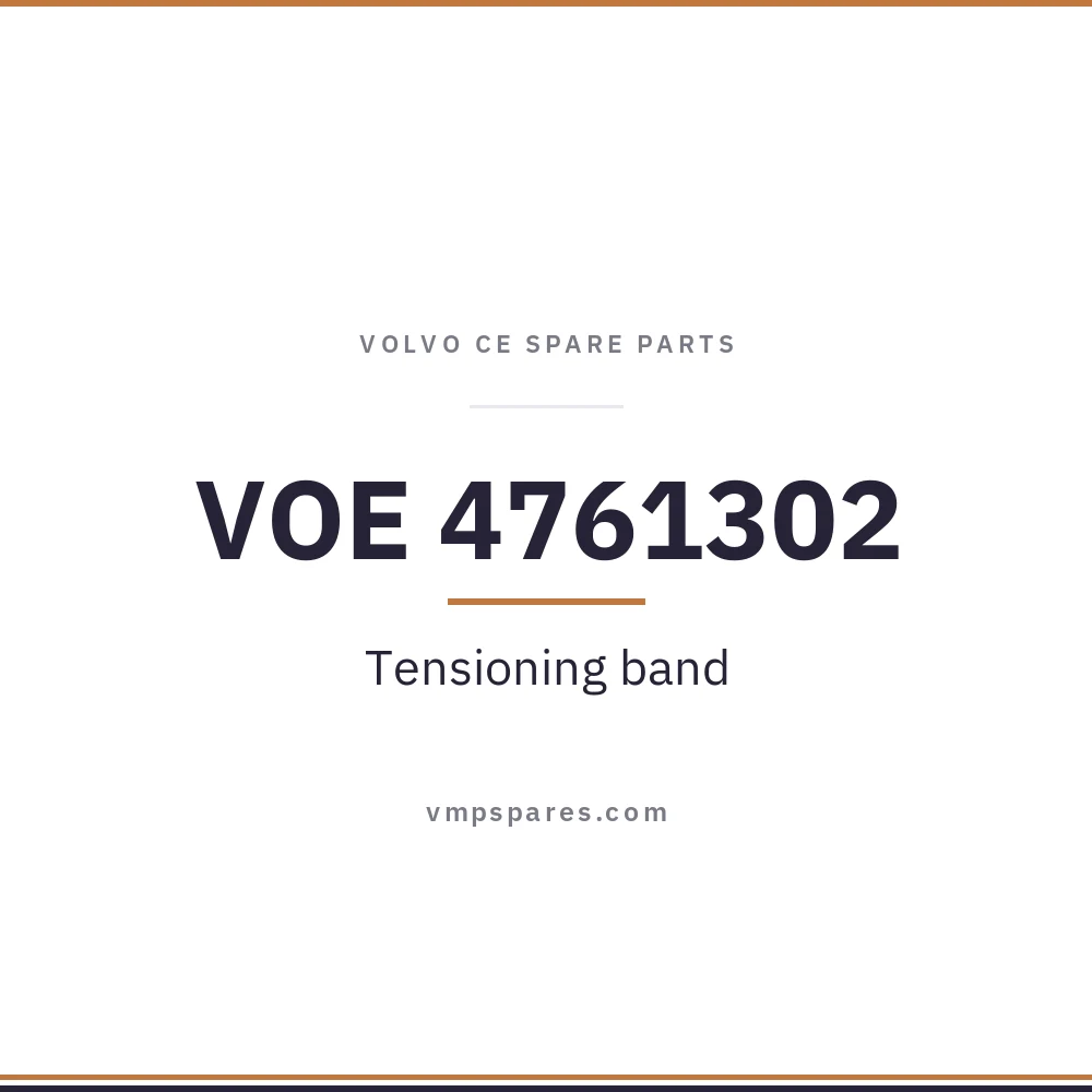 VOE 4761302 – Tensioning band