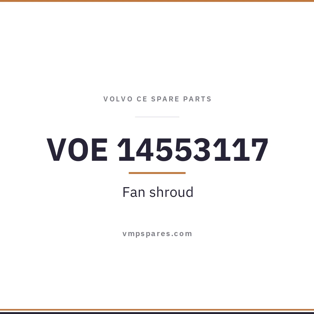 VOE 14553117 – Fan shroud