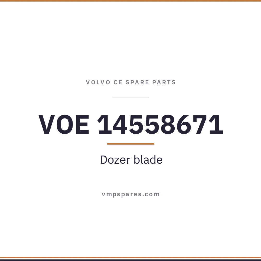 VOE 14558671 – Dozer blade