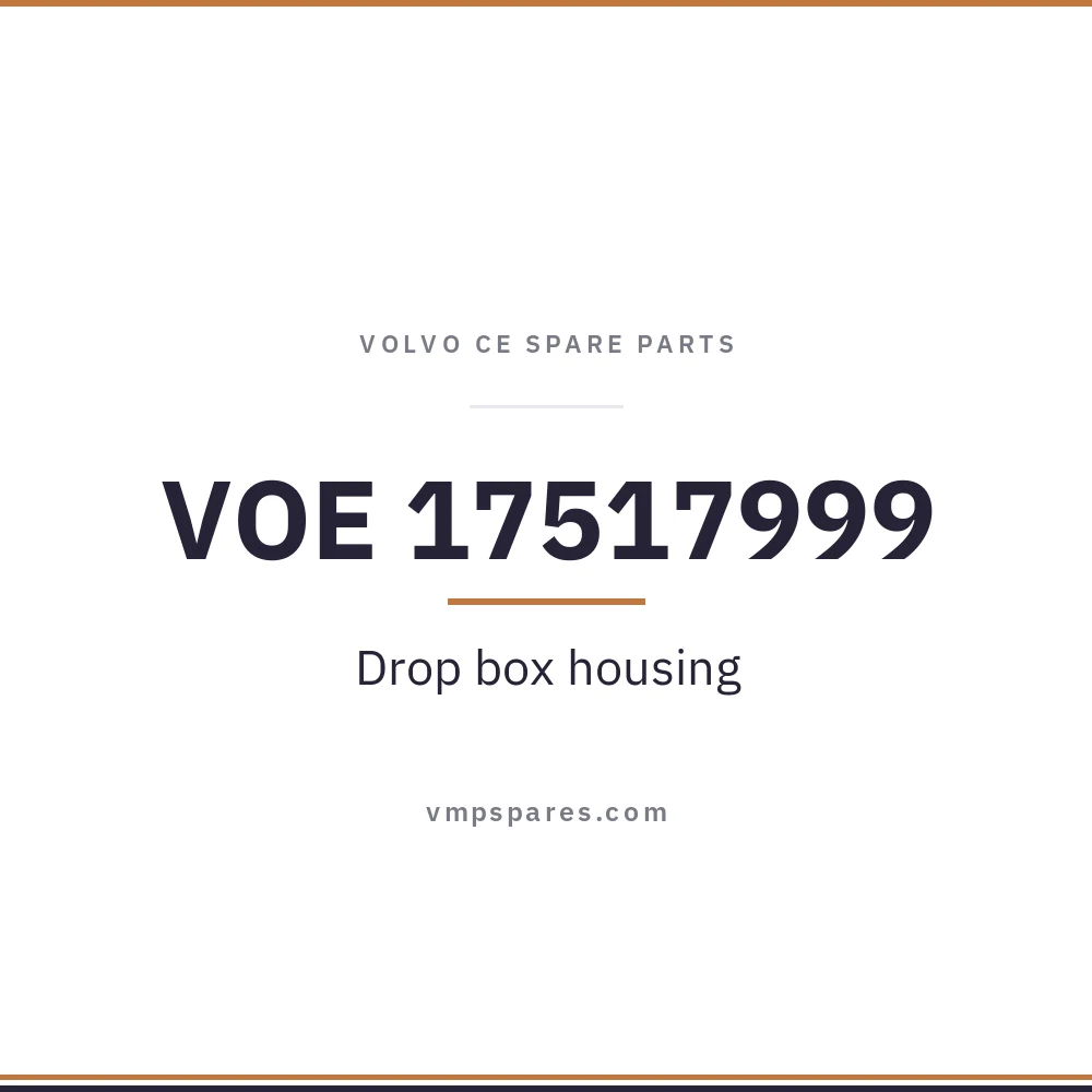 VOE 17517999 – Drop box housing