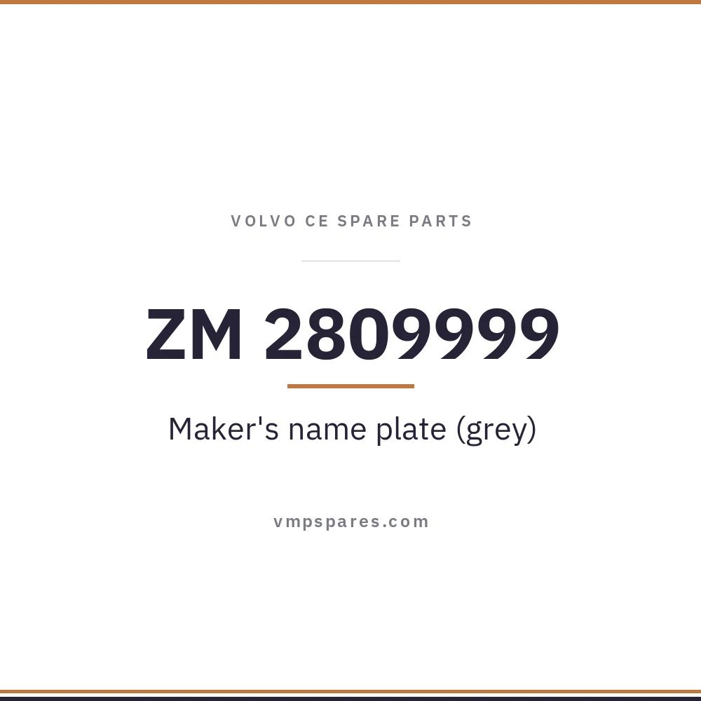 ZM 2809999 – Maker’s name plate (grey)